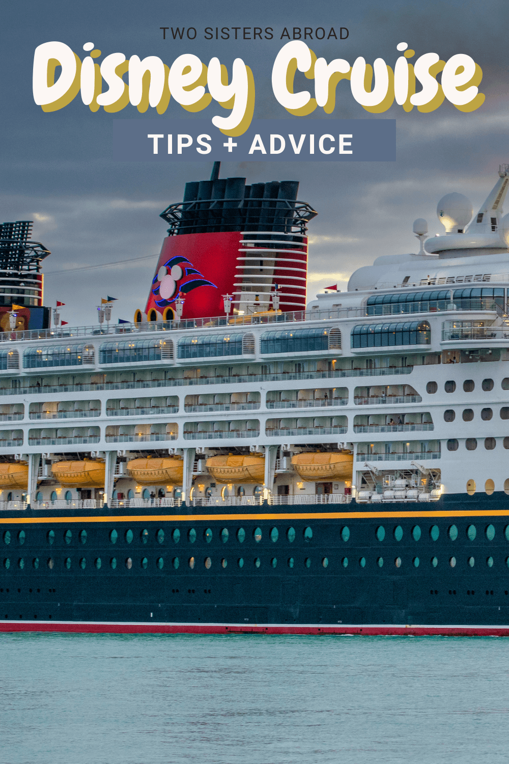 15 Essential First Time Disney Cruise Tips – For Stress Free Travel ...