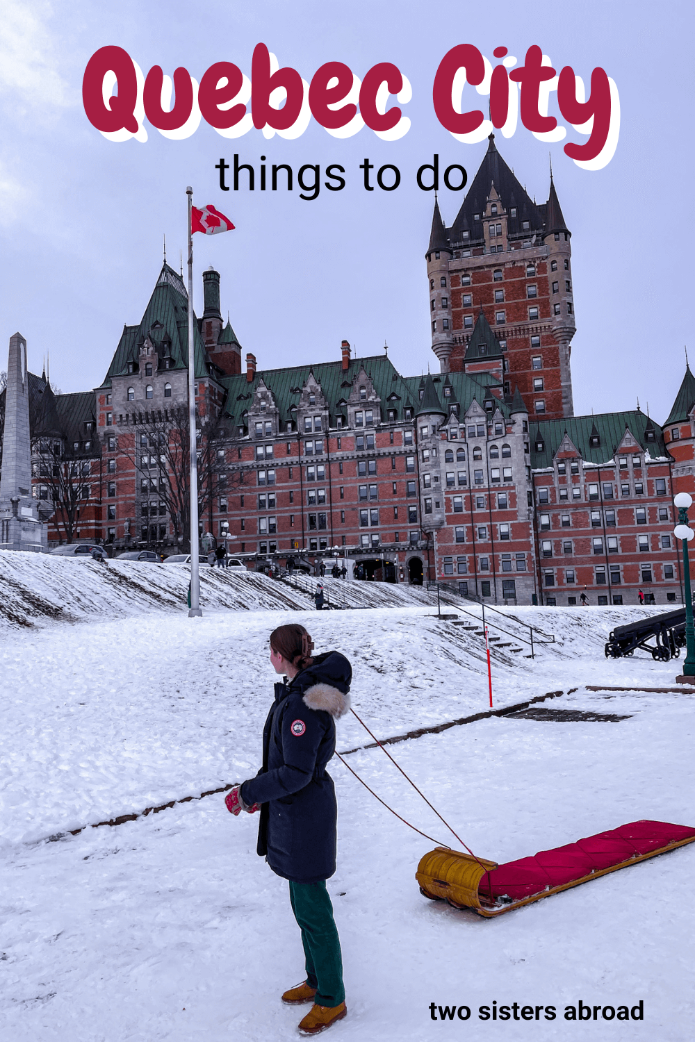 10 Fun and Exciting Things to do in Quebec City in the Winter - Two ...