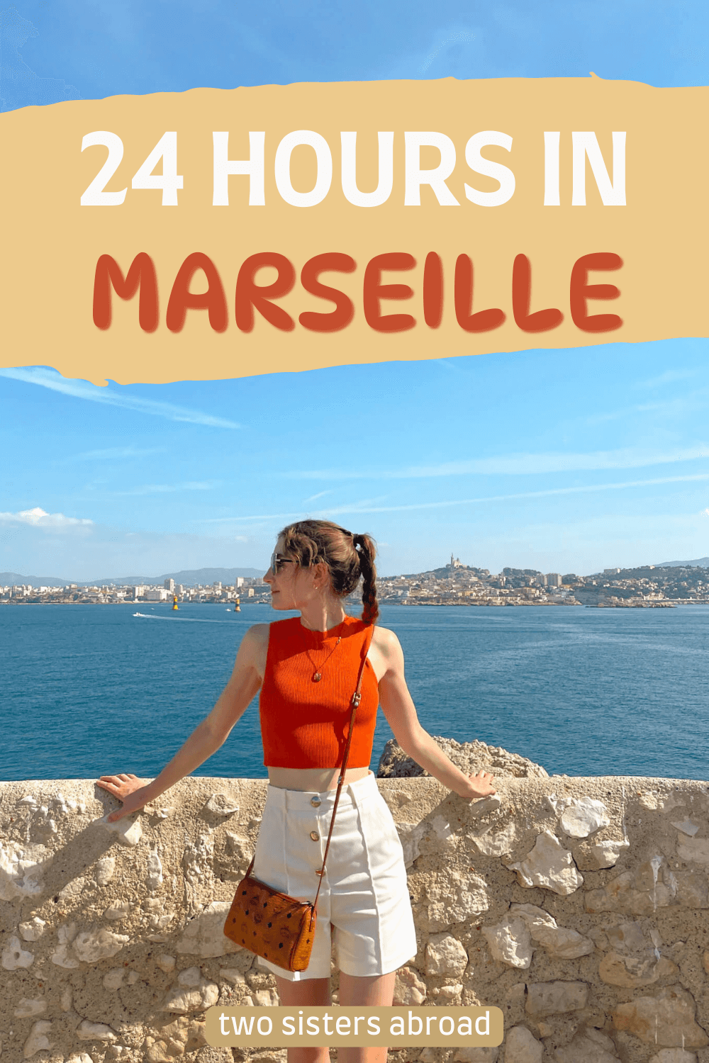 How to Spend One Perfect Day in Marseille, France - Two Sisters Abroad
