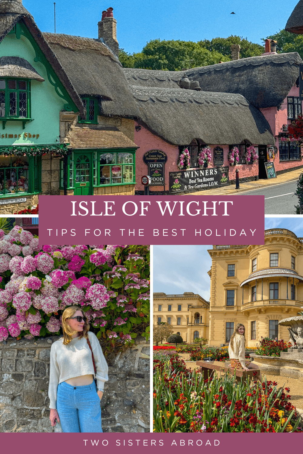 How to Have the Perfect Isle of Wight Holiday Two Sisters Abroad